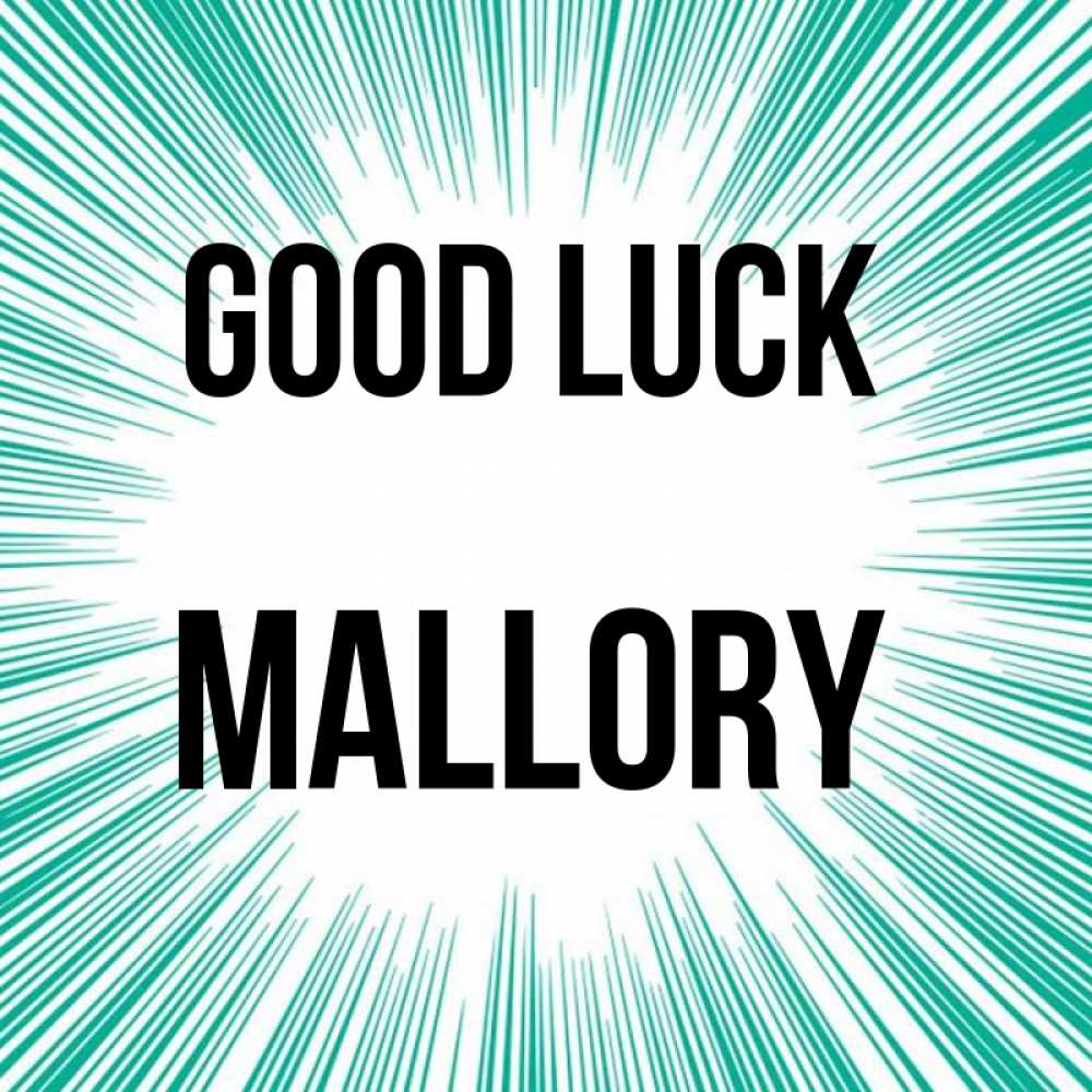 Greetings card с именем, Mallory Good luck на удачу Greetings with text for free download 