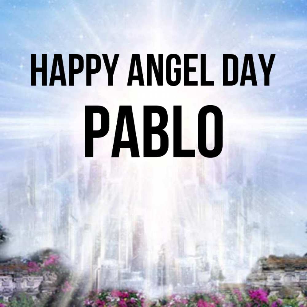Greetings card с именем, Pablo happy angel day небесный свет Greetings with text for free download 
