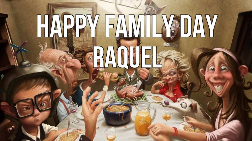 Greetings card с именем, Raquel happy family day с днем семьи Greetings with text for free download 