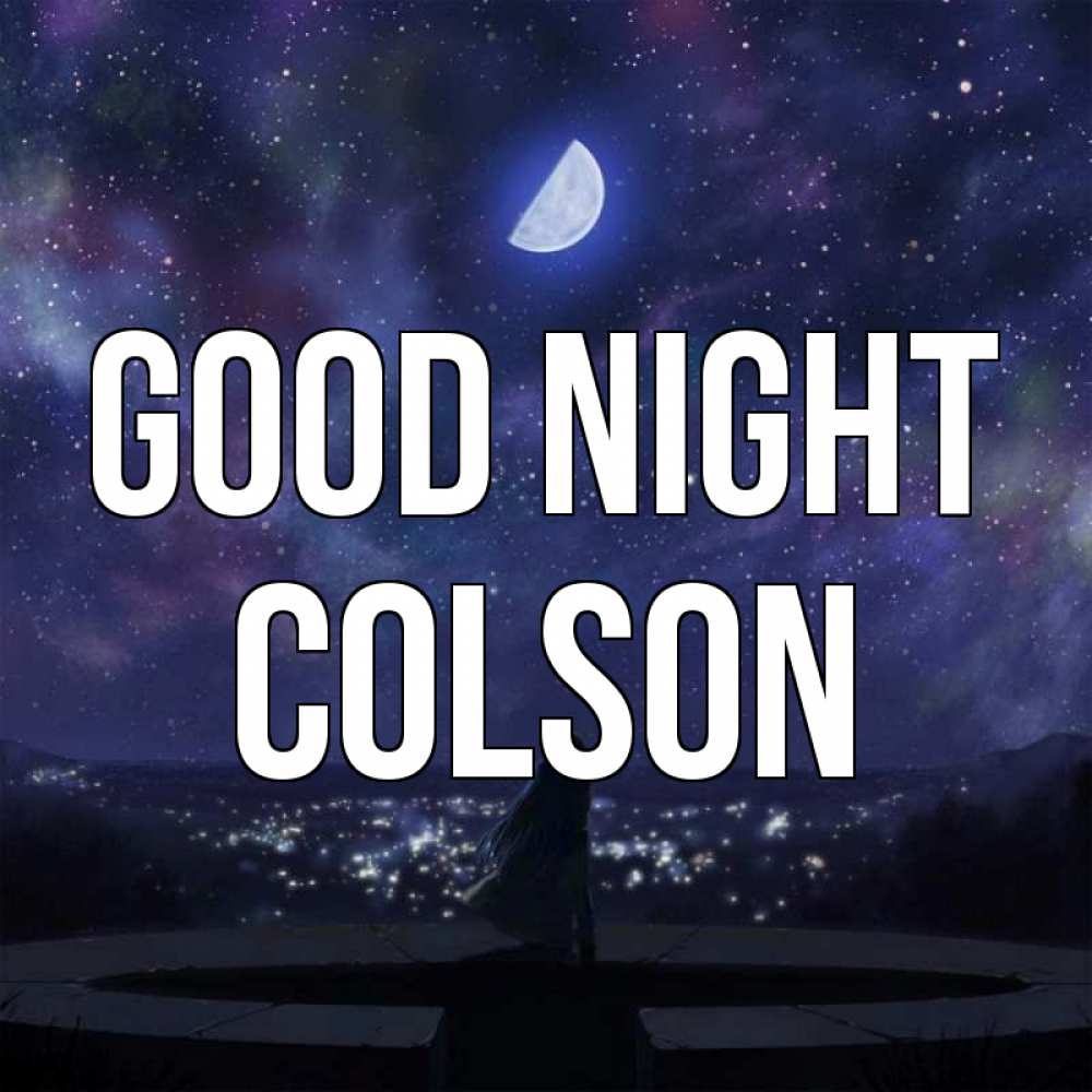 Greetings card с именем, Colson Good night набережная Greetings with text for free download 