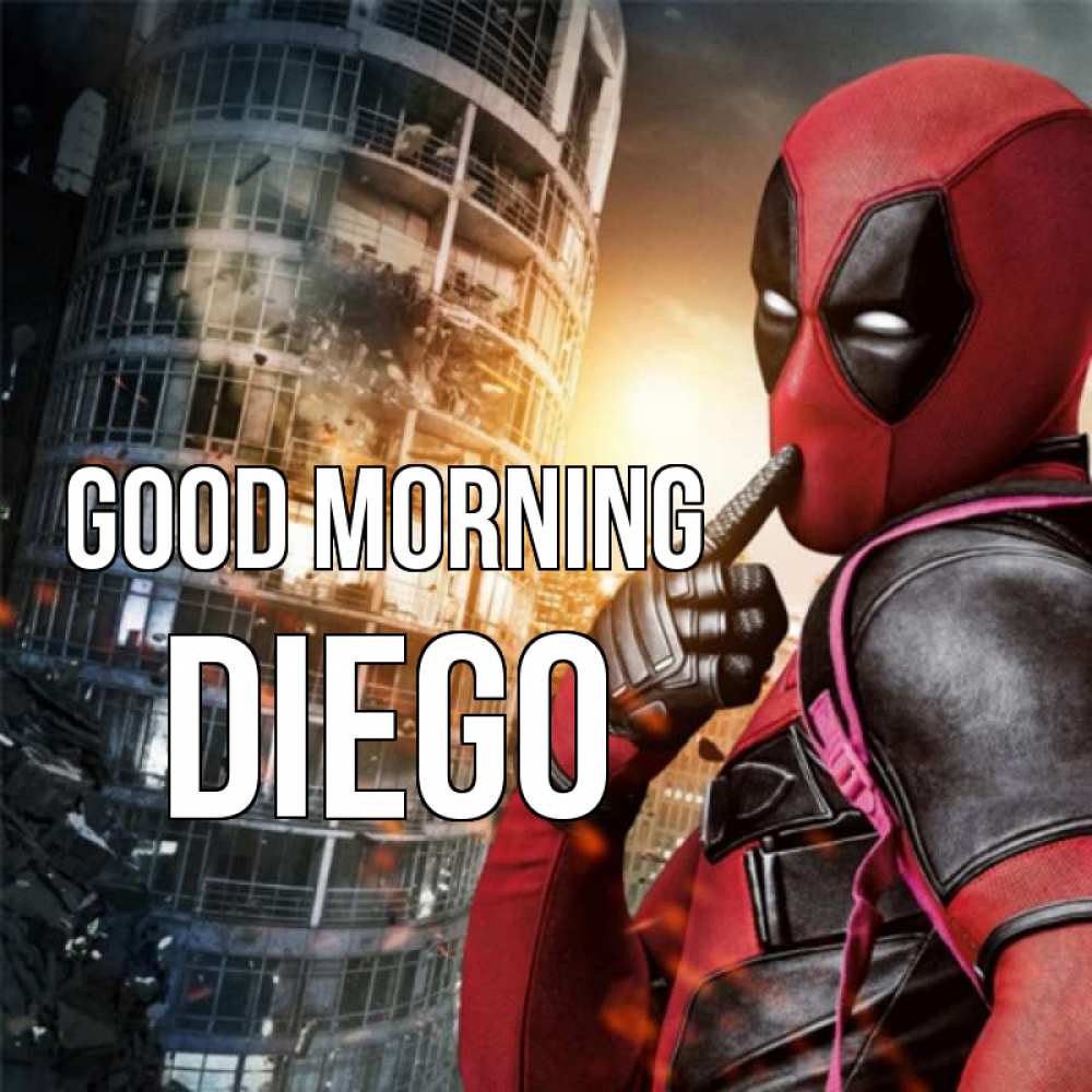 Greetings card с именем, Diego Good morning марвел и дедпул на фоне небоскреба Greetings with text for free download 