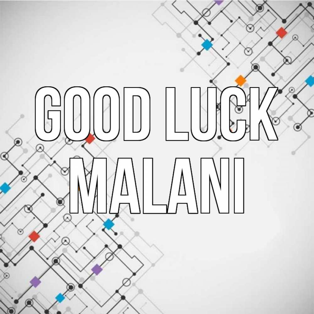 Greetings card с именем, Malani Good luck на удач Greetings with text for free download 