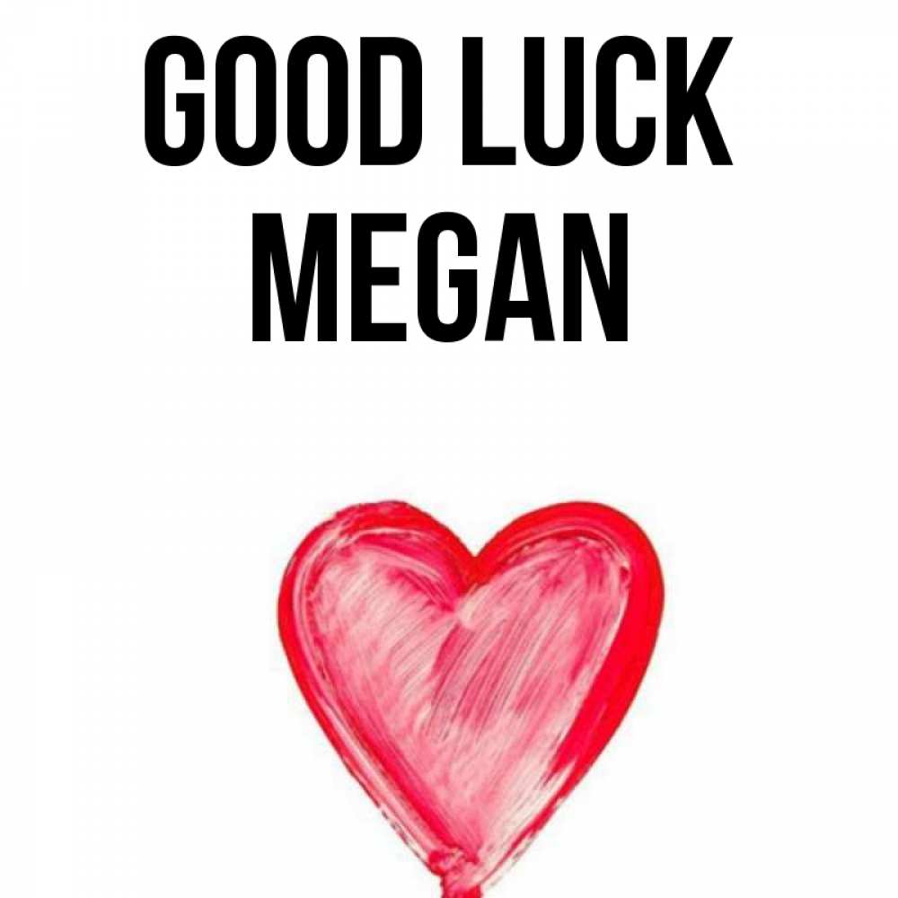 Greetings card с именем, Megan Good luck рисунок маркером Greetings with text for free download 