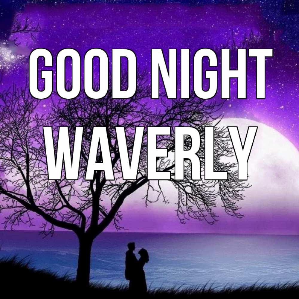 Greetings card с именем, Waverly Good night огромная луна и парочка Greetings with text for free download 