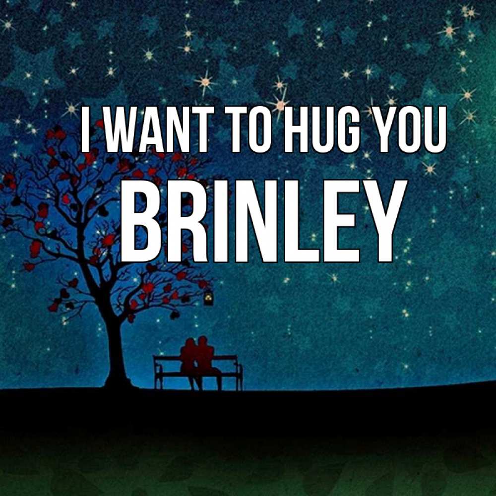 Greetings card с именем, Brinley I want to hug you много звезд Greetings with text for free download 