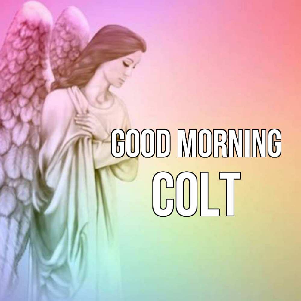 Greetings card с именем, Colt Good morning крылья Greetings with text for free download 