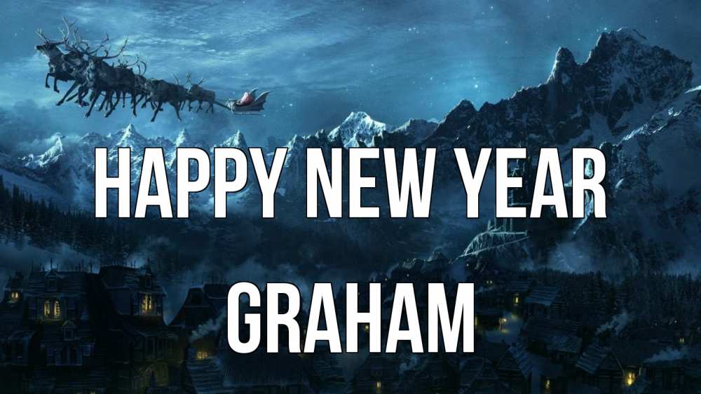 Greetings card с именем, Graham Happy New Year дед мороз олени Greetings with text for free download 