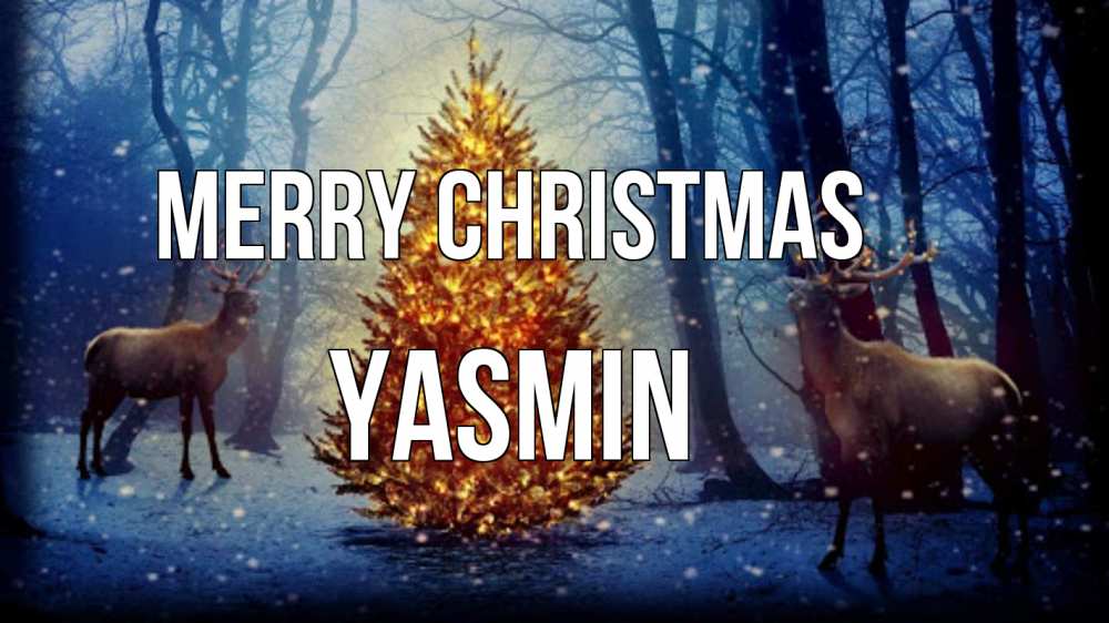 Greetings card с именем, Yasmin Merry Christmas олени, новогодняя елка Greetings with text for free download 