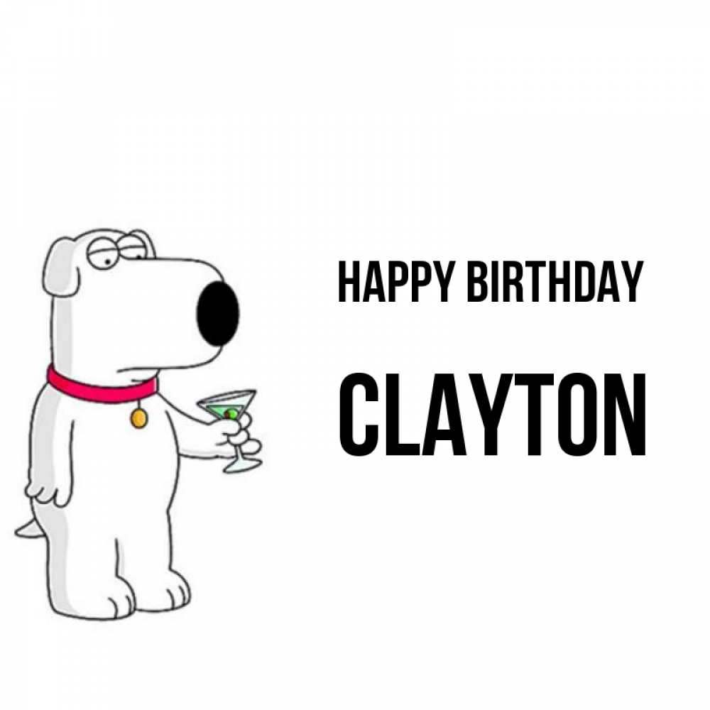 Greetings card с именем, Clayton Happy Birthday песик с оливками Greetings with text for free download 