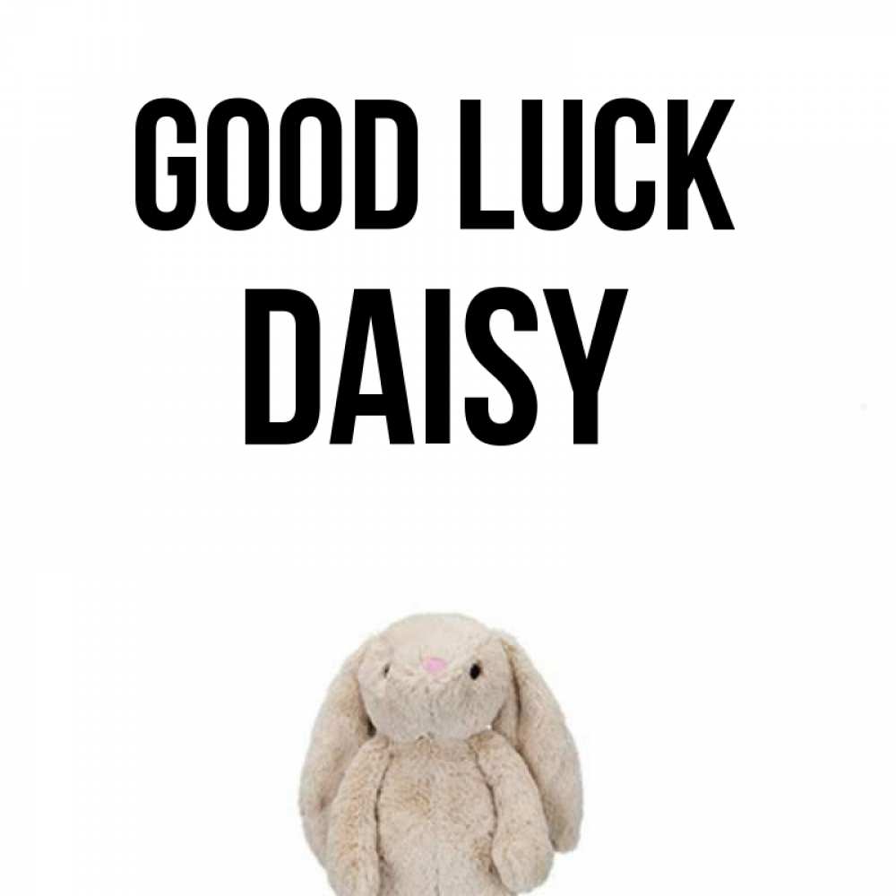 Greetings card с именем, Daisy Good luck сайт создаватель открыток Greetings with text for free download 