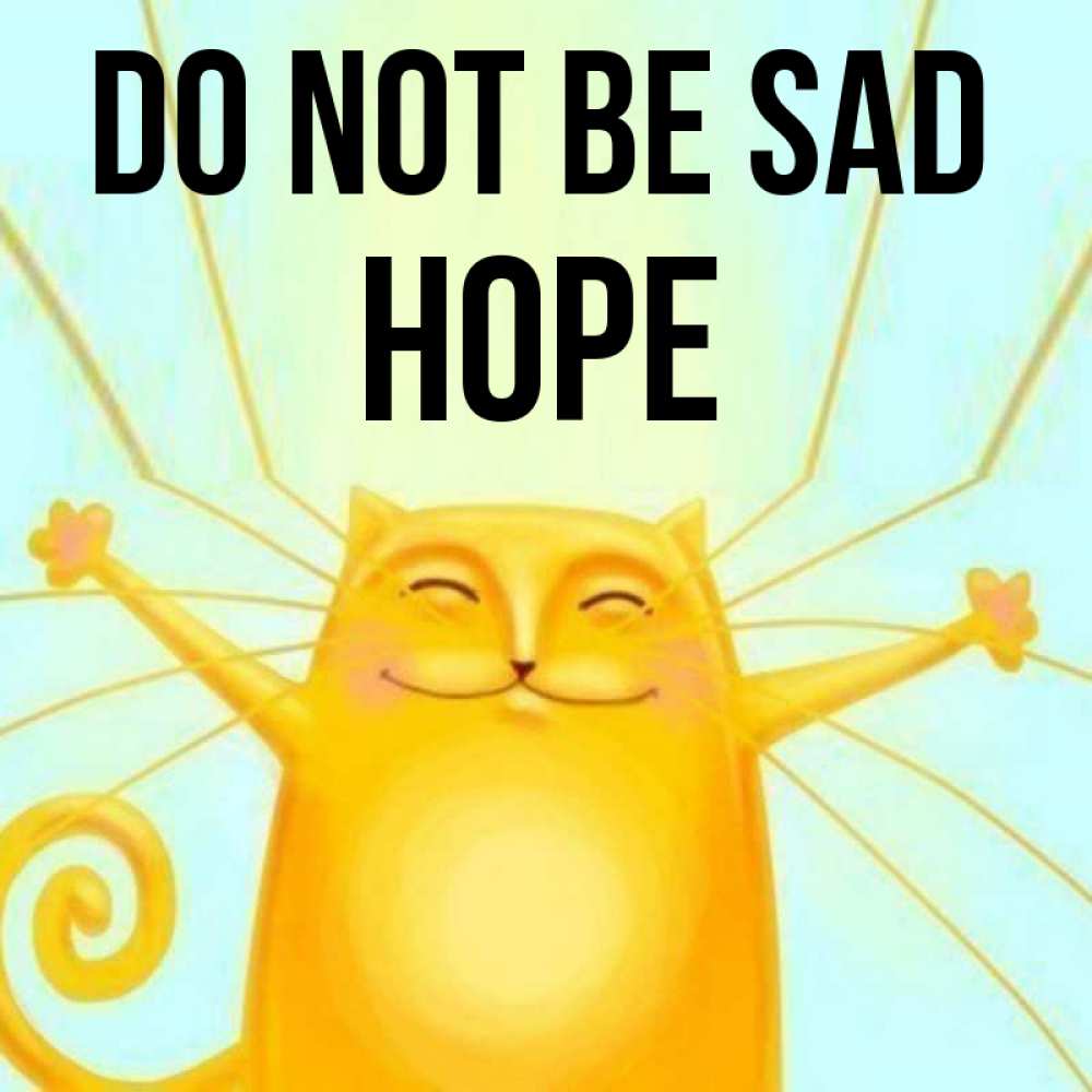 Greetings card с именем, Hope Do not be sad обнимашки усатые Greetings with text for free download 