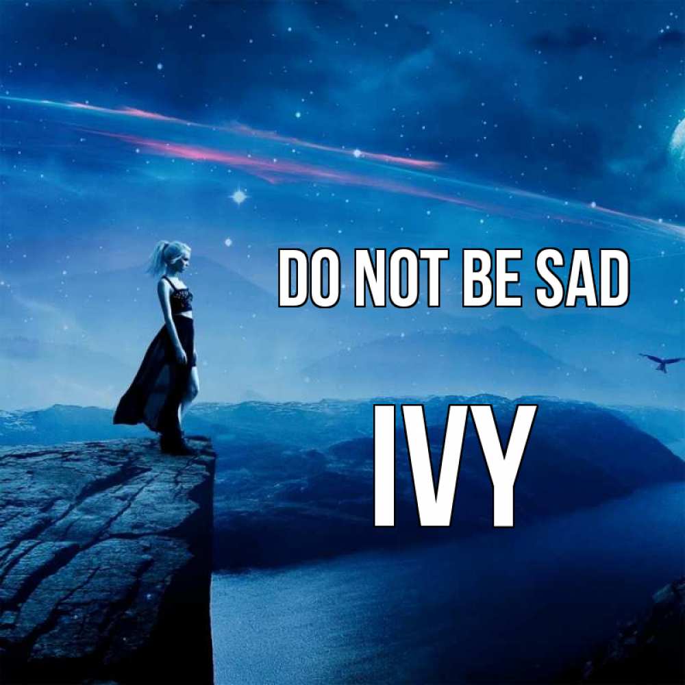 Greetings card с именем, Ivy Do not be sad вода и скала Greetings with text for free download 