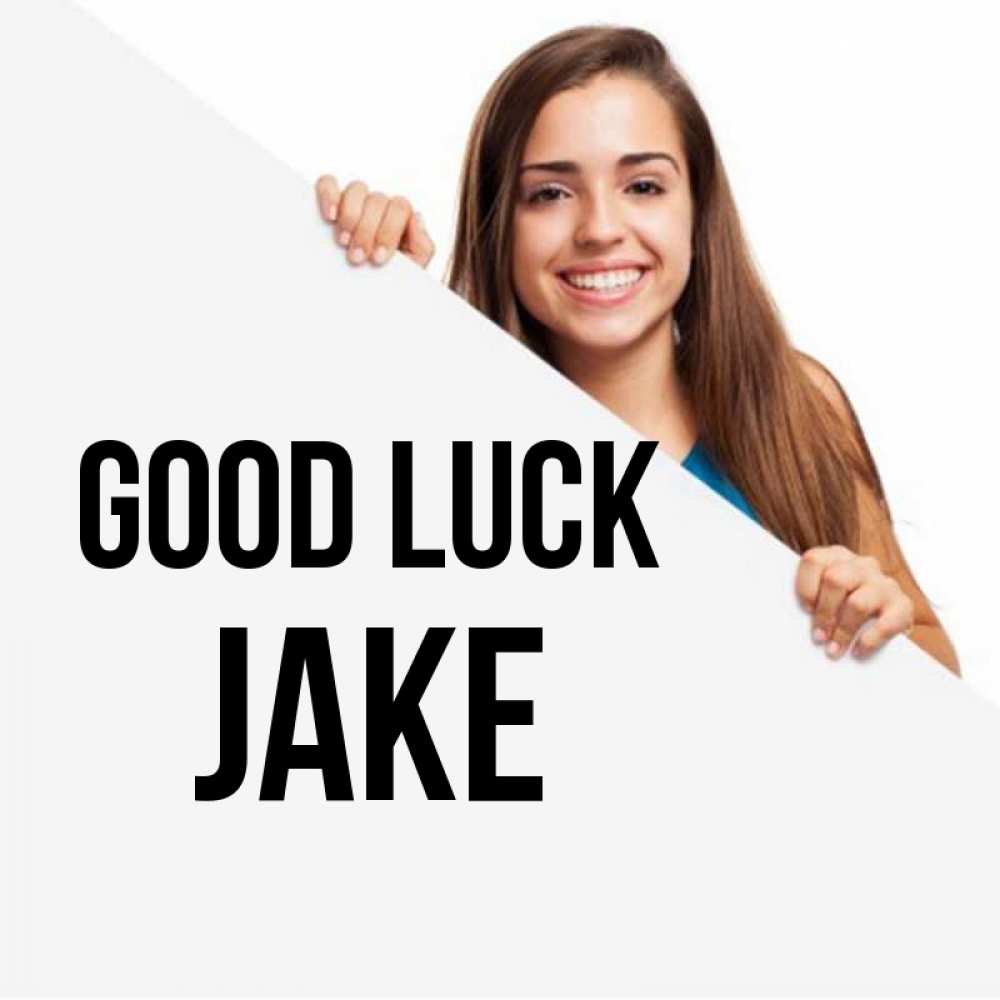 Greetings card с именем, Jake Good luck пусть тебе сегодня повезет Greetings with text for free download 