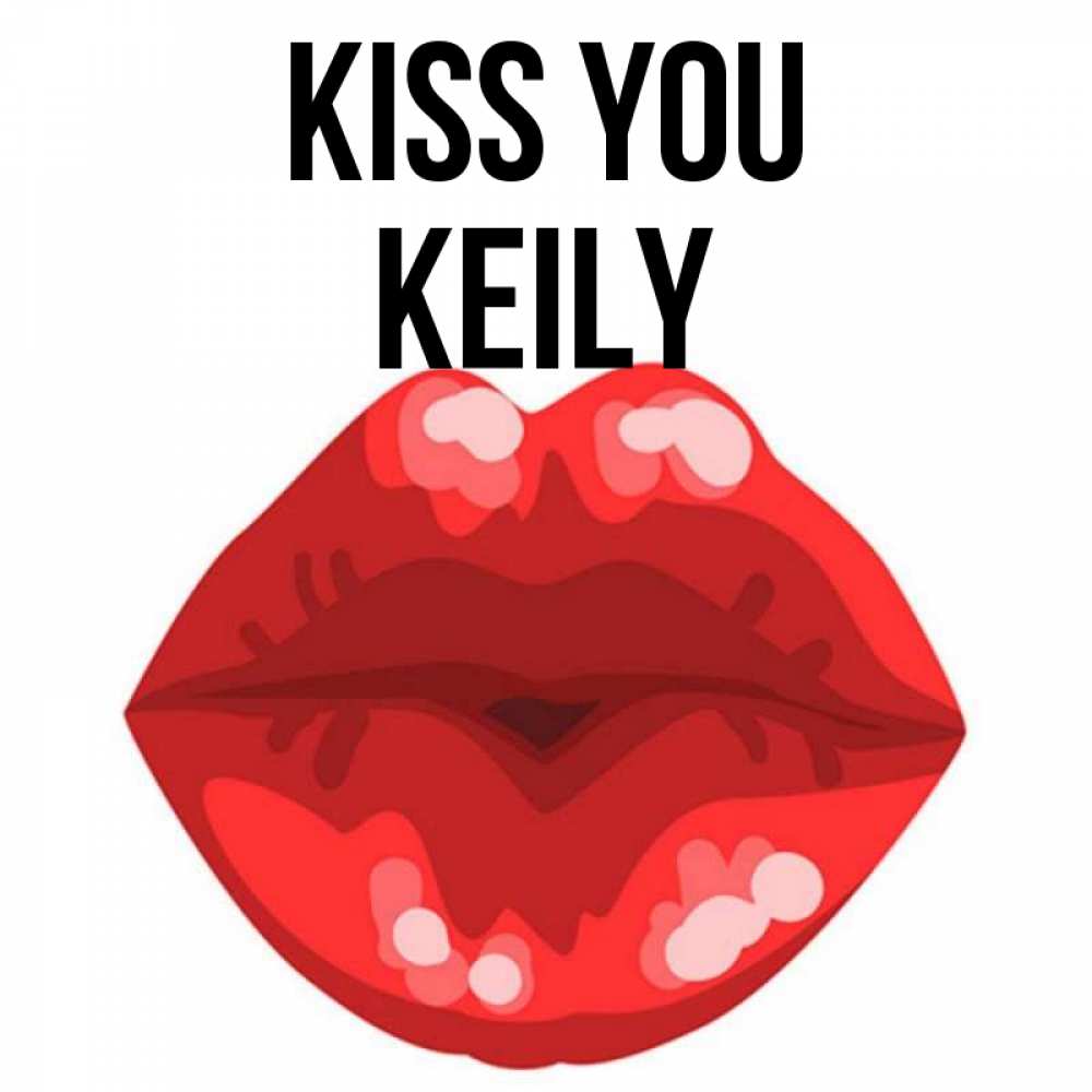 Greetings card с именем, Keily Kiss you отправить открытку с поцелуем бесплатно и скачать для парня Greetings with text for free download 