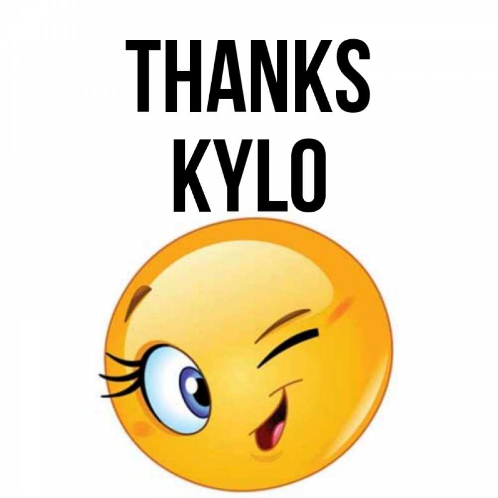 Greetings card с именем, Kylo Thanks открытка с подмигивающим смайлом Greetings with text for free download 