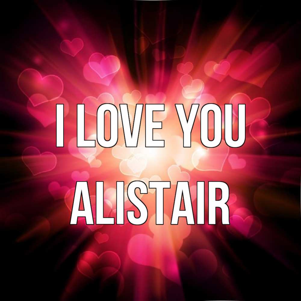 Greetings card с именем, Alistair I love you рамочка 1 Greetings with text for free download 