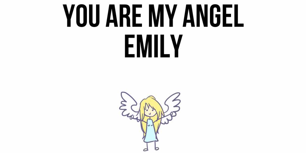 Greetings card с именем, Emily You are my angel ангел Greetings with text for free download 