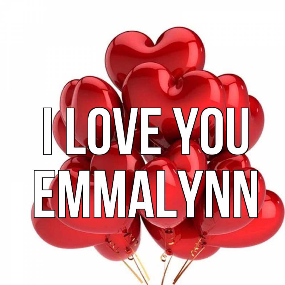 Greetings card с именем, Emmalynn I love you бордовые шары Greetings with text for free download 