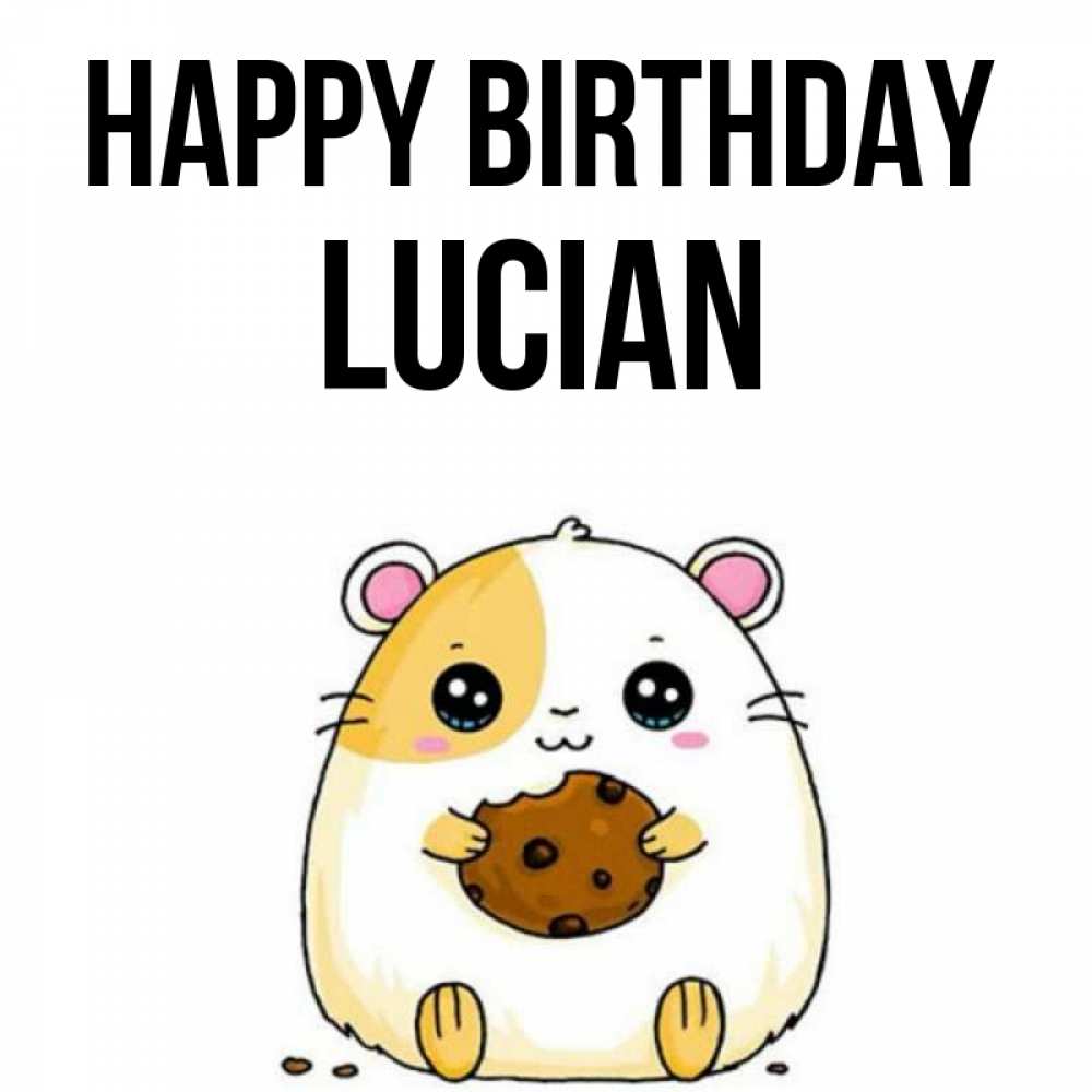 Greetings card с именем, Lucian Happy Birthday с днюхой Greetings with text for free download 
