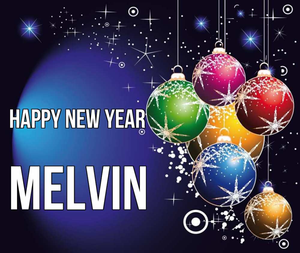 Greetings card с именем, Melvin Happy New Year новый год Greetings with text for free download 