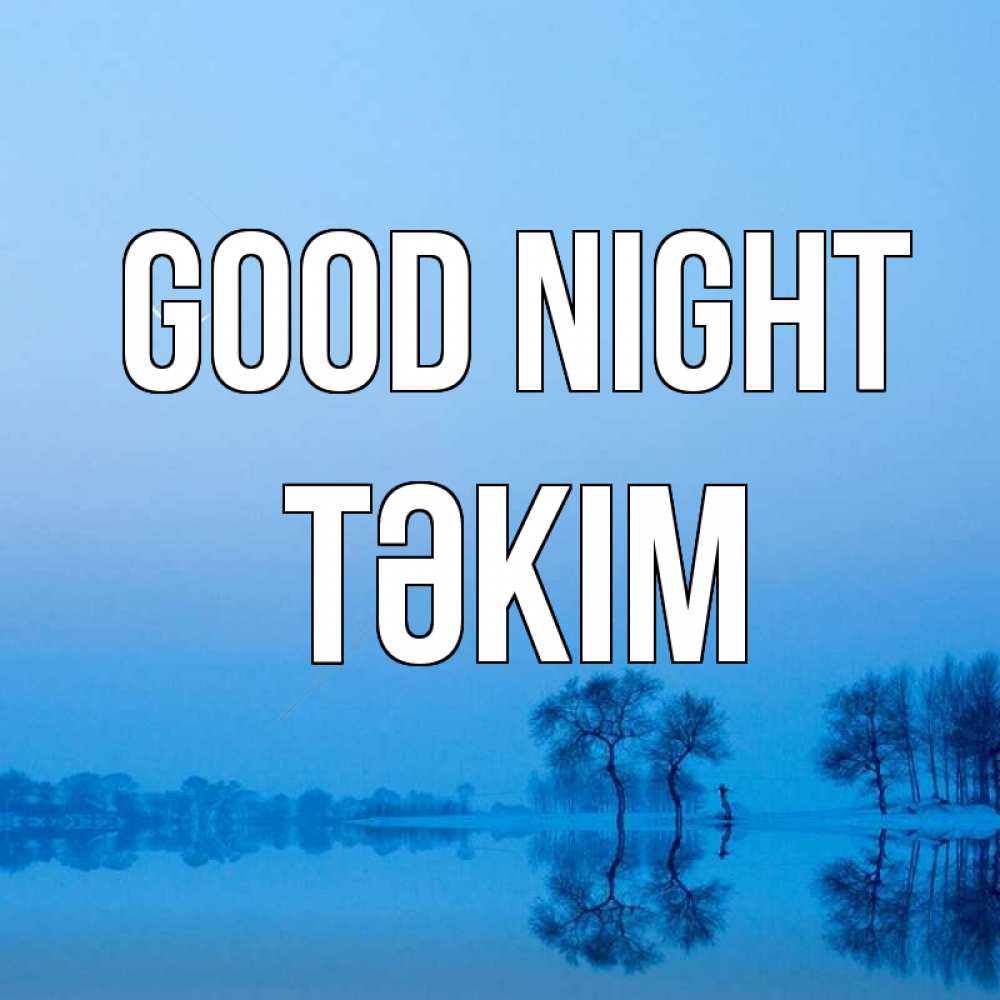 Greetings card с именем, ТӘКІМ Good night весна Greetings with text for free download 