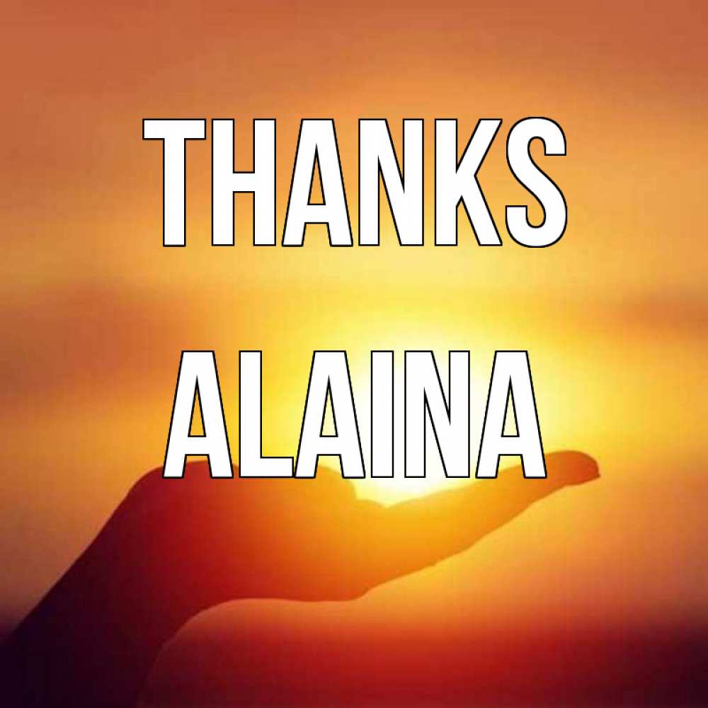 Greetings card с именем, Alaina Thanks закат Greetings with text for free download 