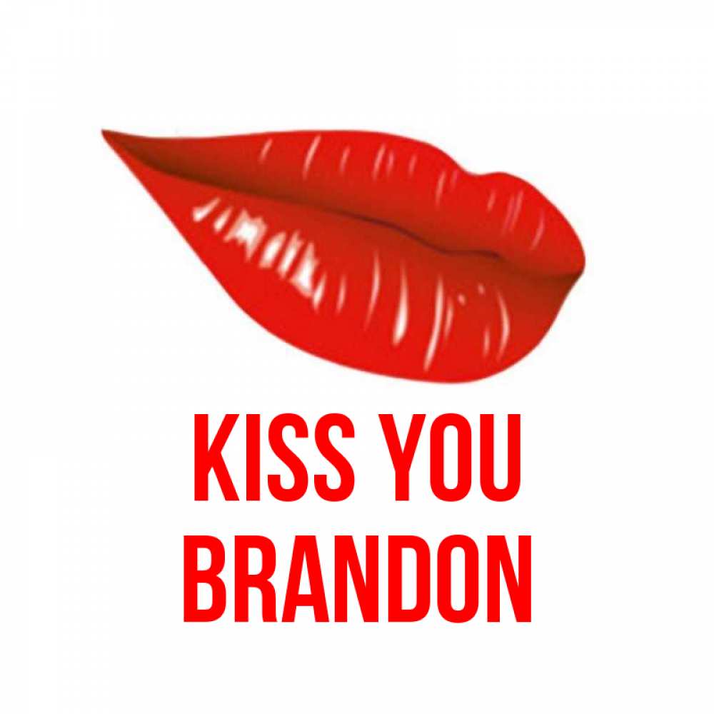Greetings card с именем, Brandon Kiss you губы на открытке Greetings with text for free download 