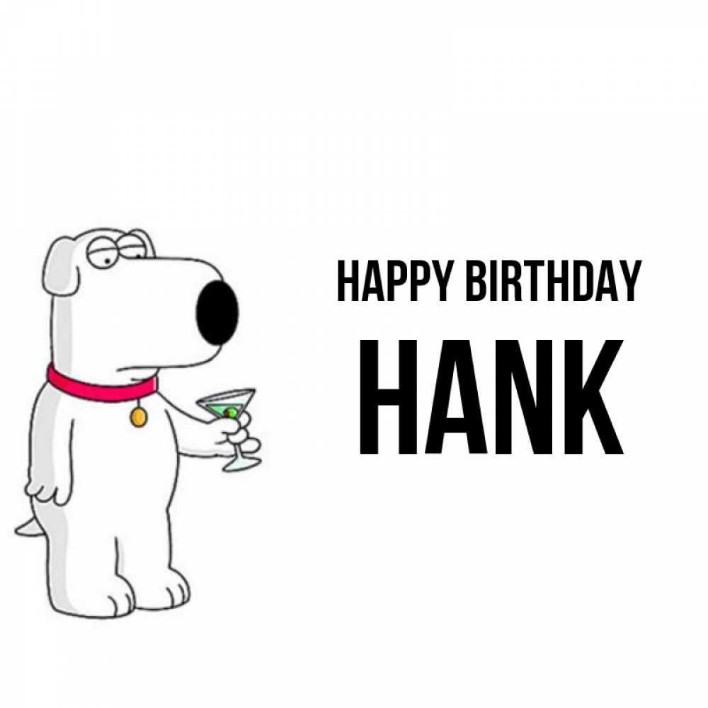 Greetings card с именем, Hank Happy Birthday песик с оливками Greetings with text for free download 