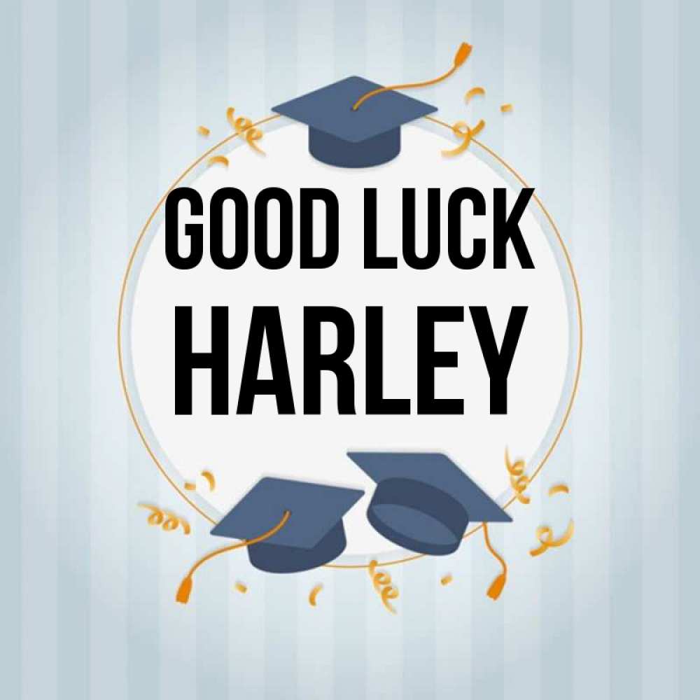 Greetings card с именем, Harley Good luck для студентов Greetings with text for free download 
