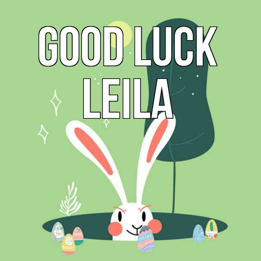 Greetings card с именем, Leila Good luck заяц Greetings with text for free download 