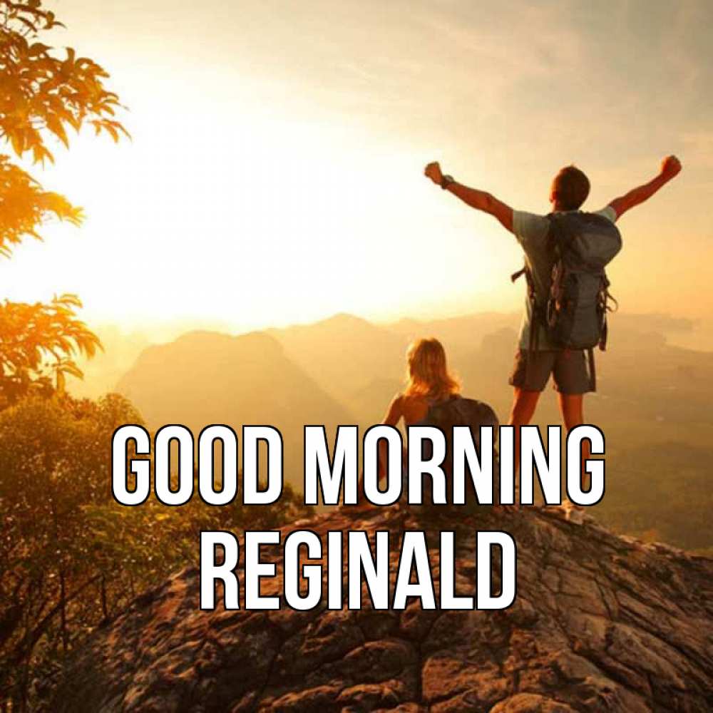 Greetings card с именем, Reginald Good morning утро в горах Greetings with text for free download 