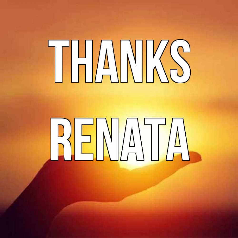 Greetings card с именем, Renata Thanks закат Greetings with text for free download 