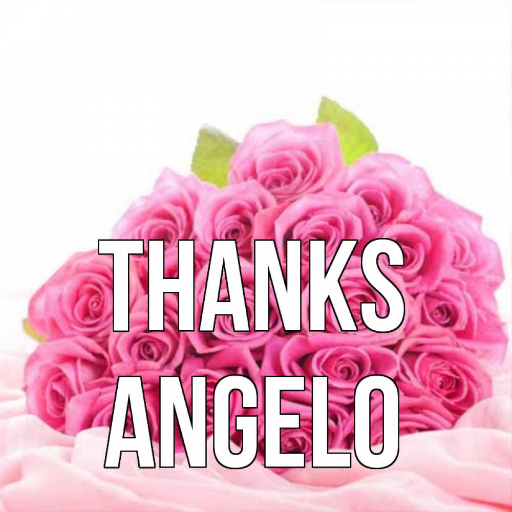 Greetings card с именем, Angelo Thanks розовые розы с подписью Greetings with text for free download 