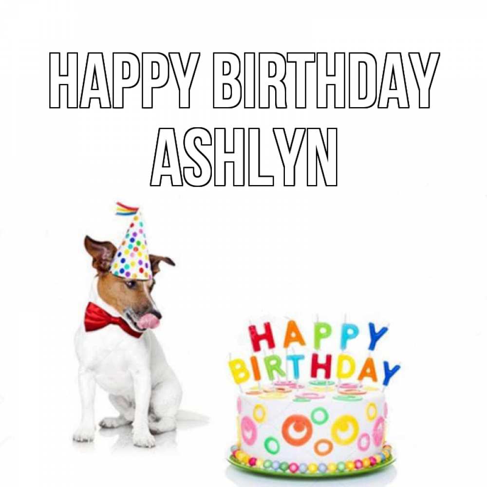 Greetings card с именем, Ashlyn Happy Birthday праздник Greetings with text for free download 