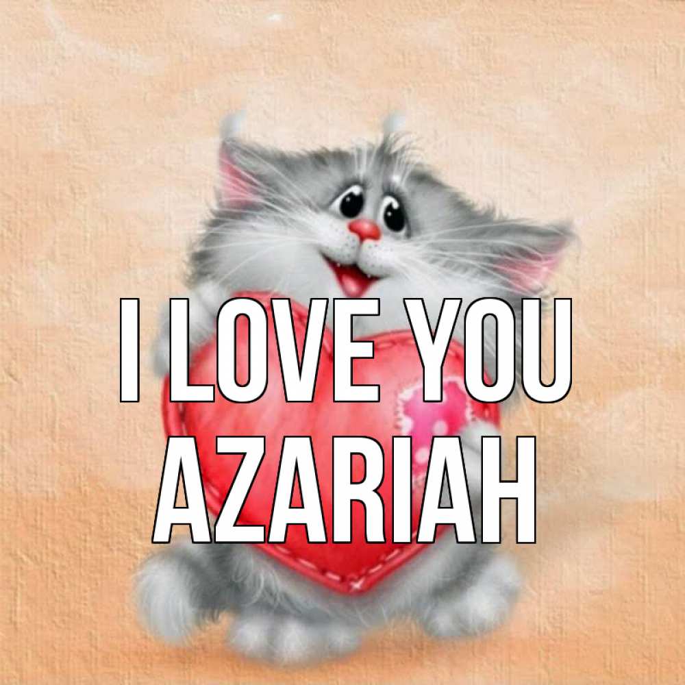Greetings card с именем, Azariah I love you сердце с заплаткой Greetings with text for free download 