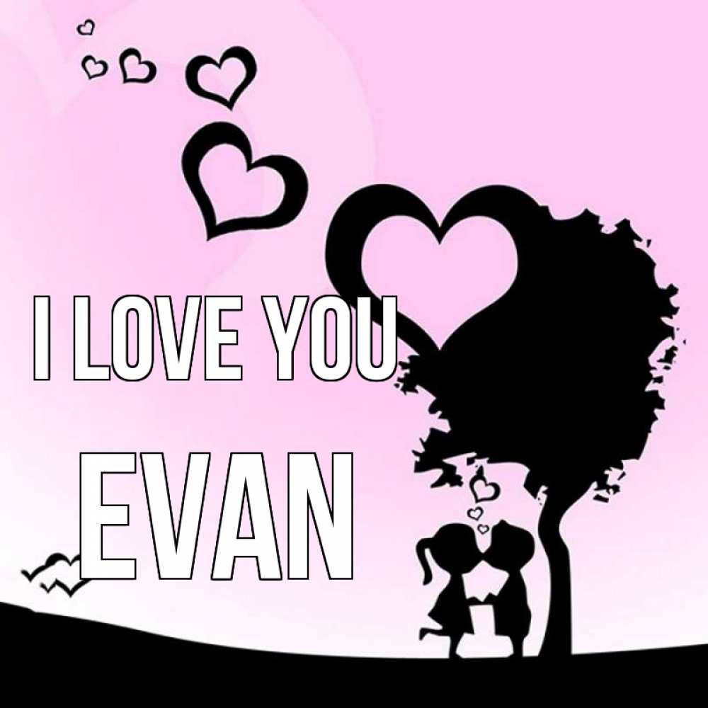 Greetings card с именем, Evan I love you дерево с сердечками Greetings with text for free download 