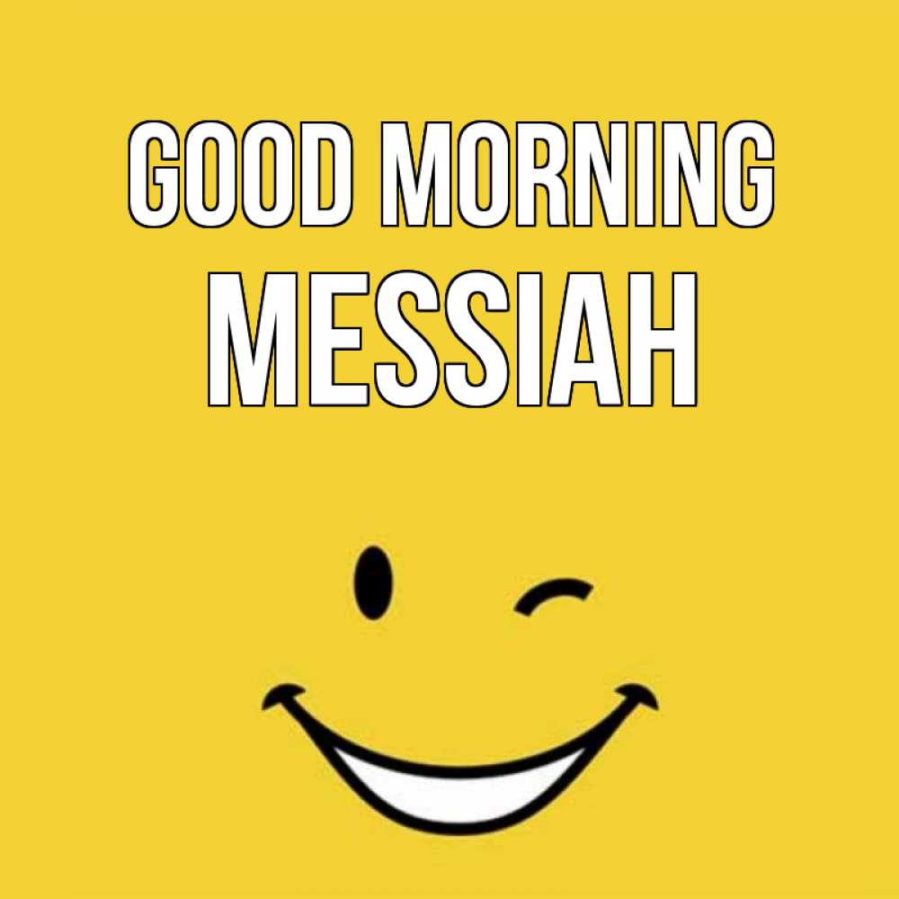 Greetings card с именем, Messiah Good morning оранжевый фон Greetings with text for free download 