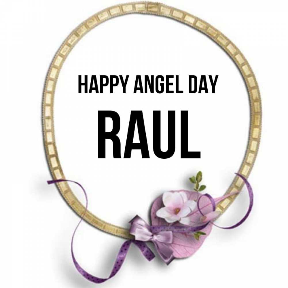 Greetings card с именем, Raul happy angel day золотая рамочка Greetings with text for free download 