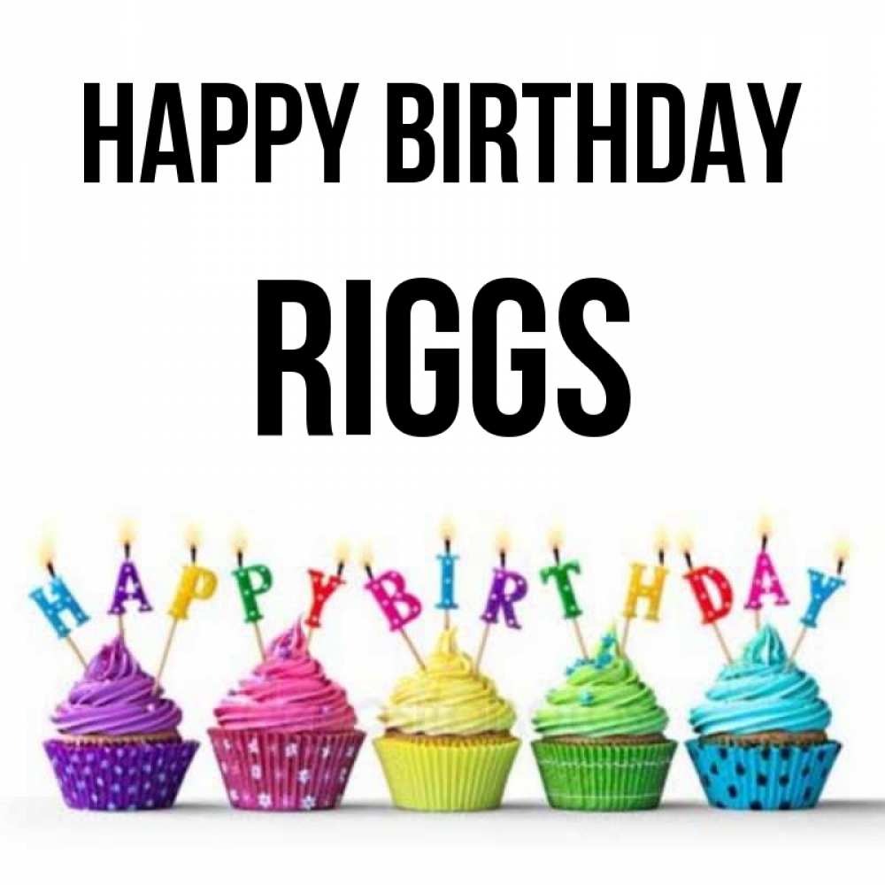 Greetings card с именем, Riggs Happy Birthday открытка ко дню рождения с разноцветными вкусняшками Greetings with text for free download 