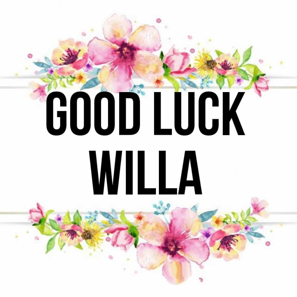 Greetings card с именем, Willa Good luck пусть повезет 1 Greetings with text for free download 