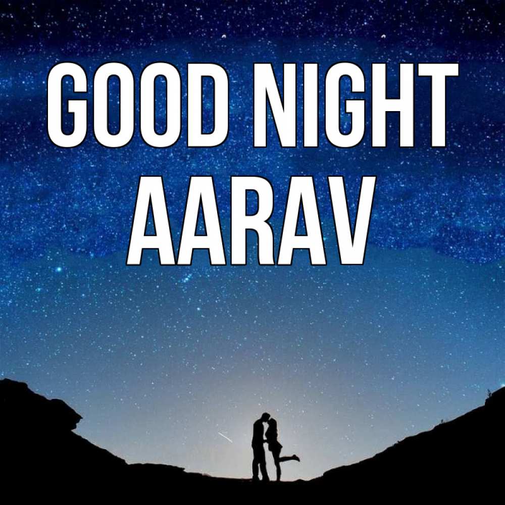 Greetings card с именем, Aarav Good night звездное небо и люди Greetings with text for free download 