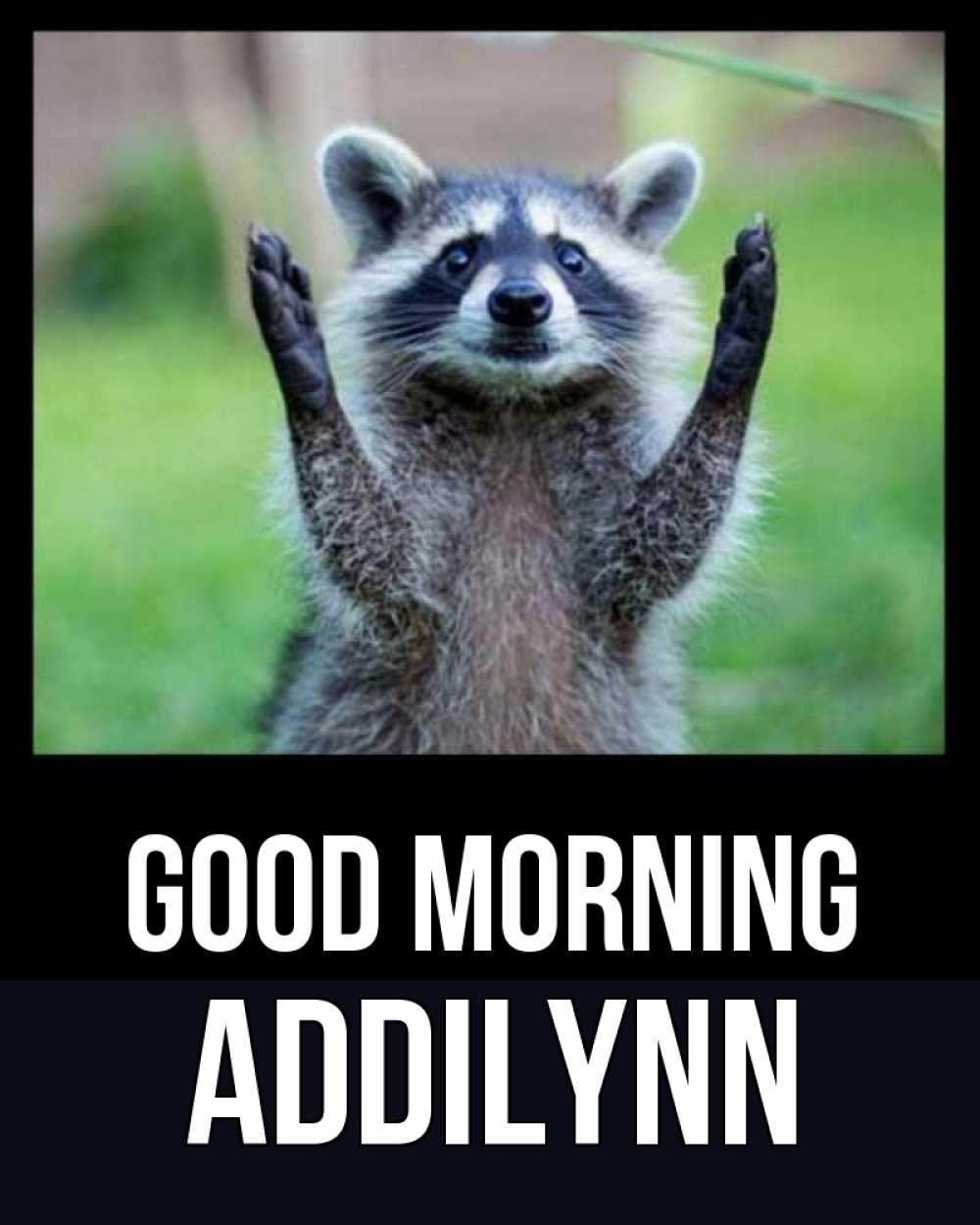 Greetings card с именем, Addilynn Good morning хорошее настроение утречком Greetings with text for free download 