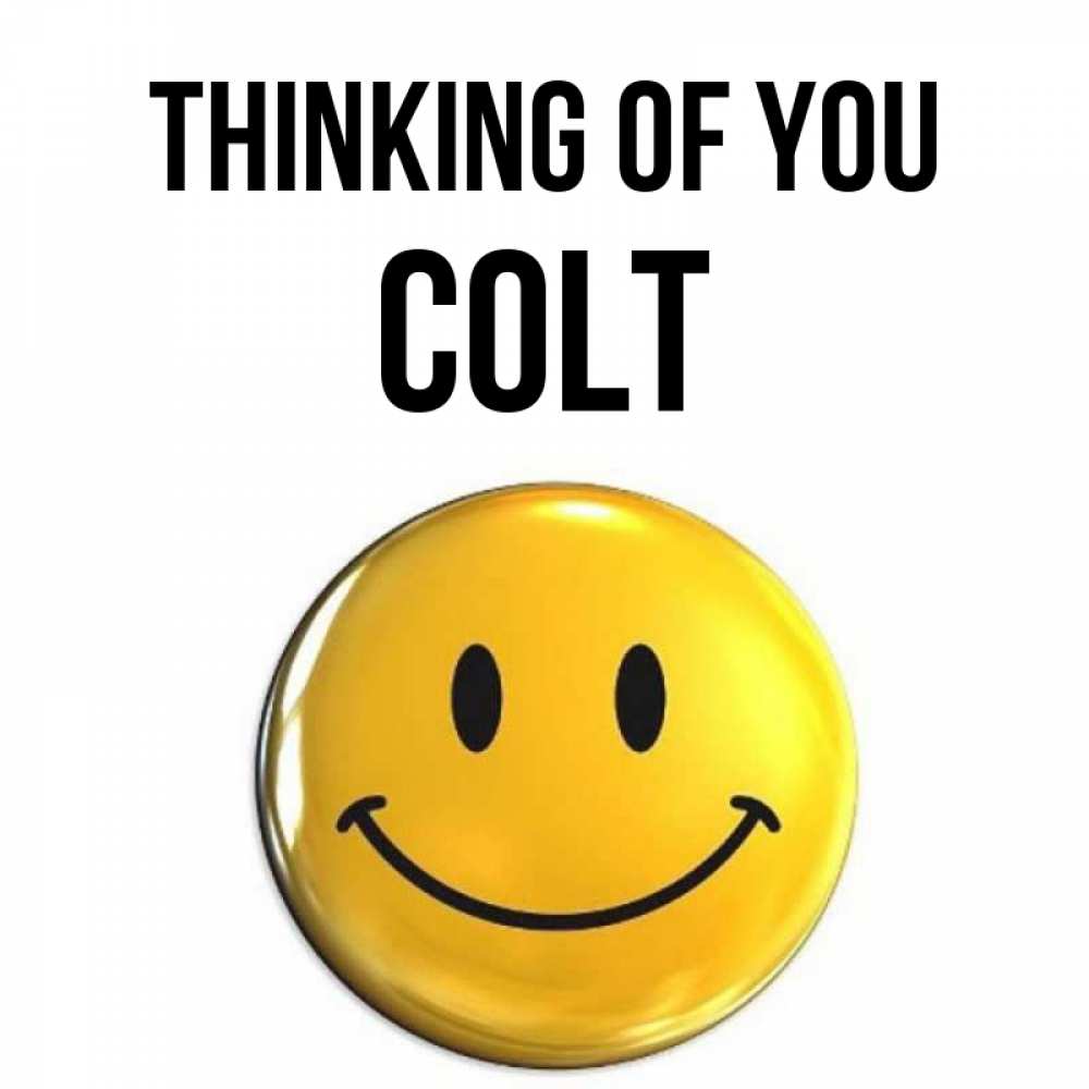 Greetings card с именем, Colt Thinking of you создать открытку с подписью своими руками Greetings with text for free download 