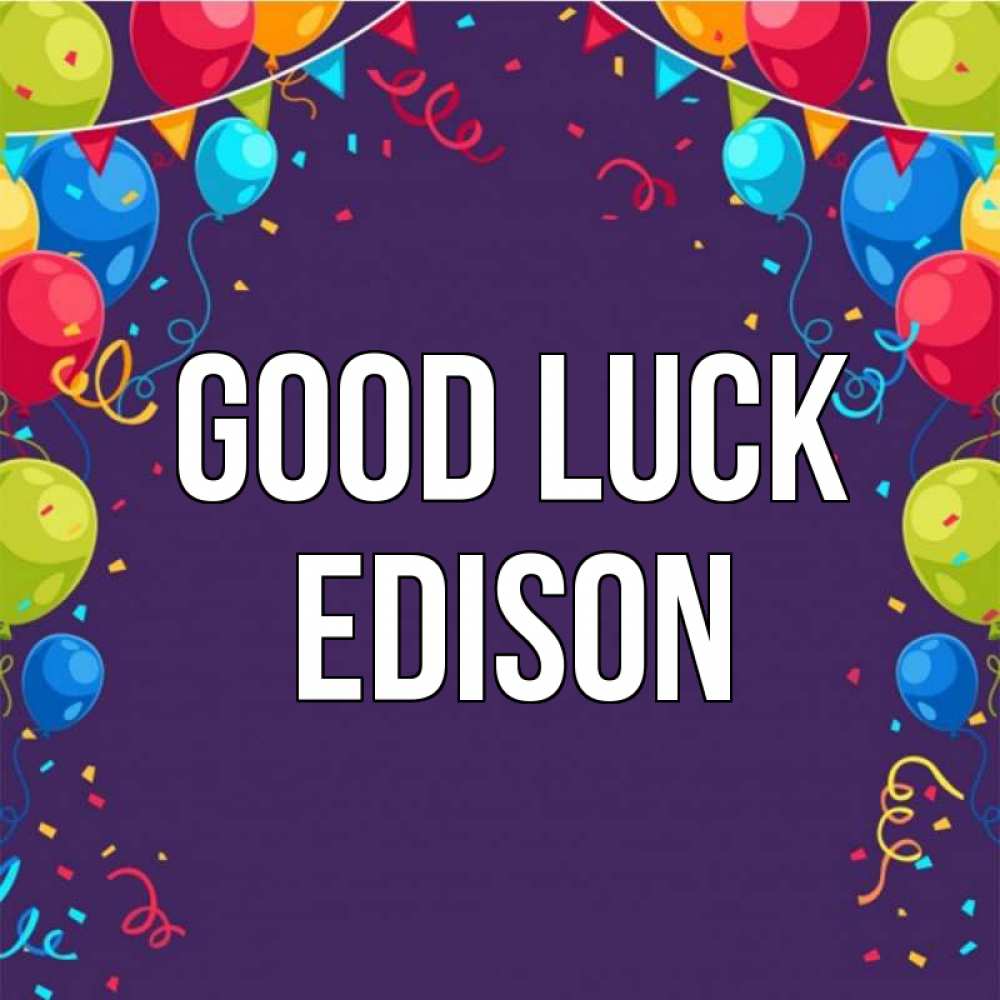 Greetings card с именем, Edison Good luck шары Greetings with text for free download 