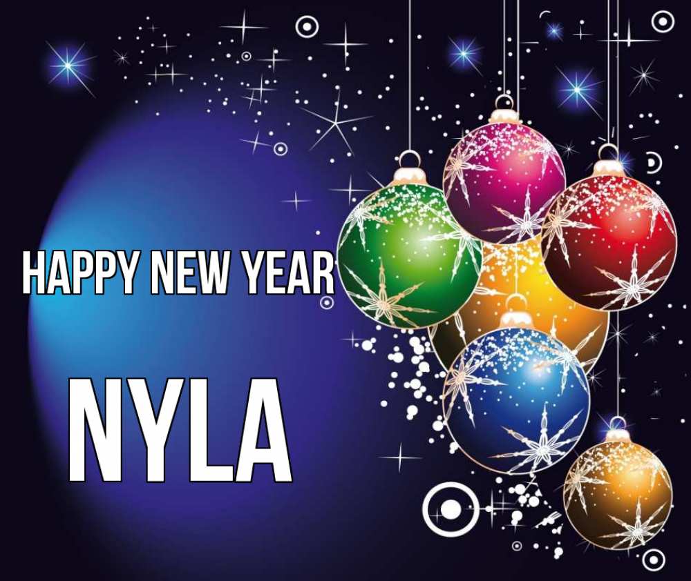 Greetings card с именем, Nyla Happy New Year новый год Greetings with text for free download 