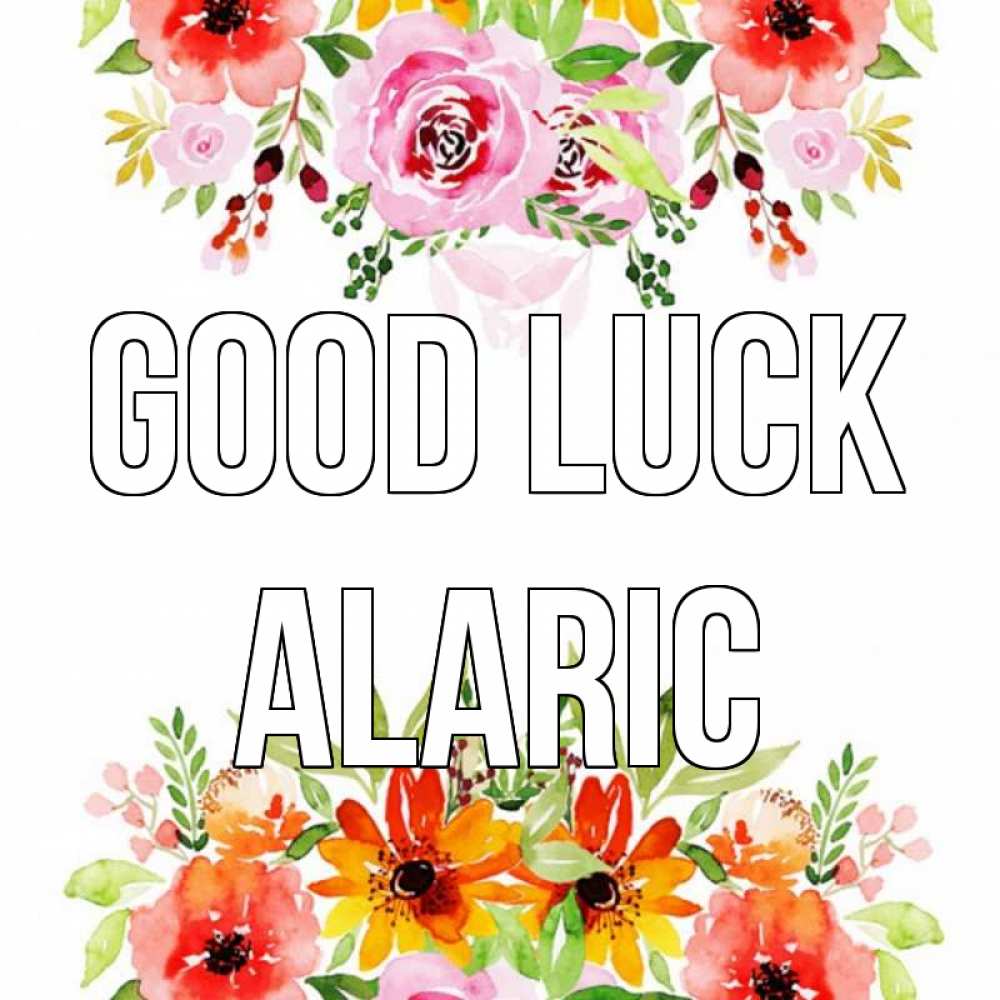 Greetings card с именем, Alaric Good luck открытка с цветами акварелью Greetings with text for free download 