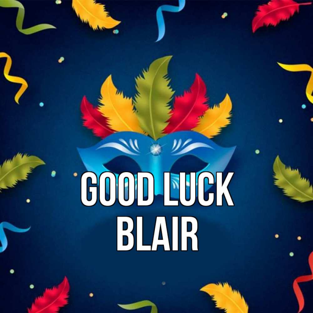 Greetings card с именем, Blair Good luck маска Greetings with text for free download 