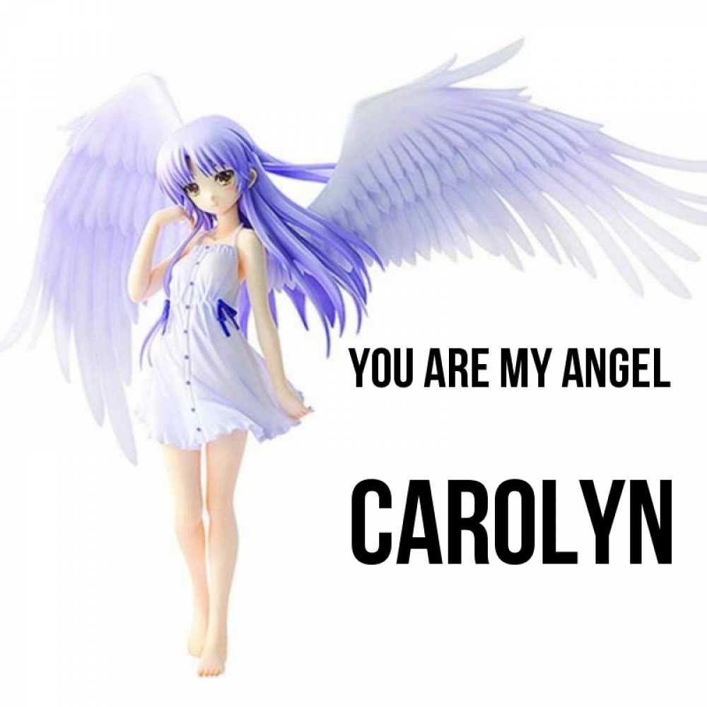Greetings card с именем, Carolyn You are my angel девушка ангел с фиолетовыми крыльями Greetings with text for free download 