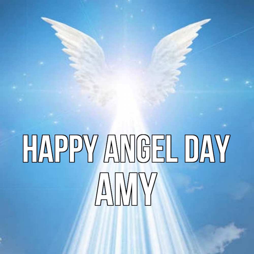 Greetings card с именем, Amy happy angel day поток света Greetings with text for free download 