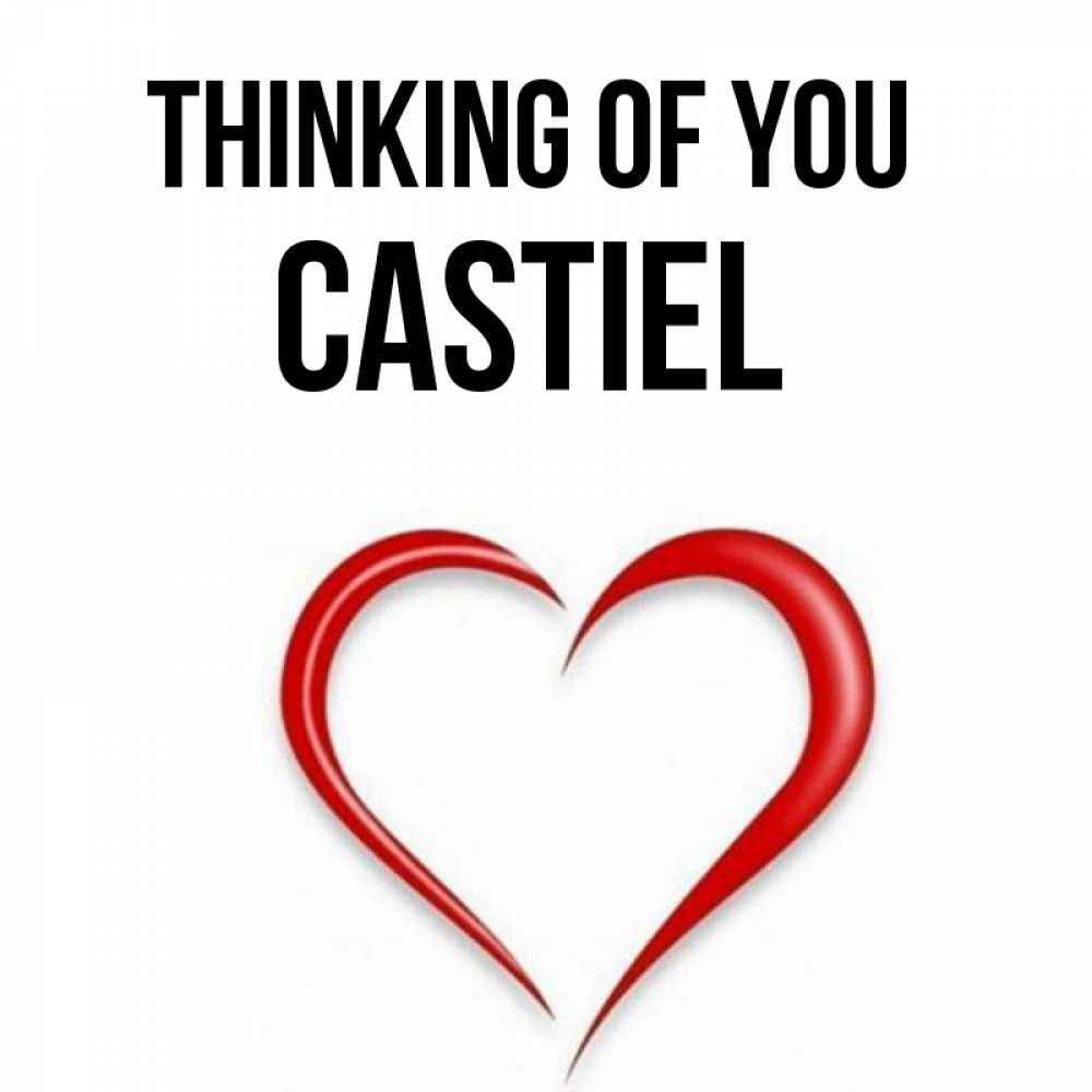 Greetings card с именем, Castiel Thinking of you для возлюбленной Greetings with text for free download 